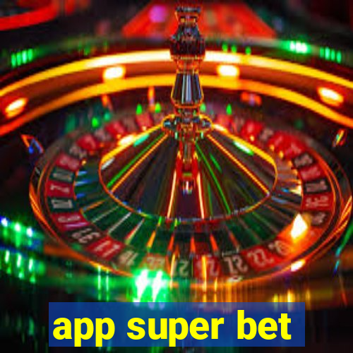 app super bet